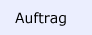 Auftrag